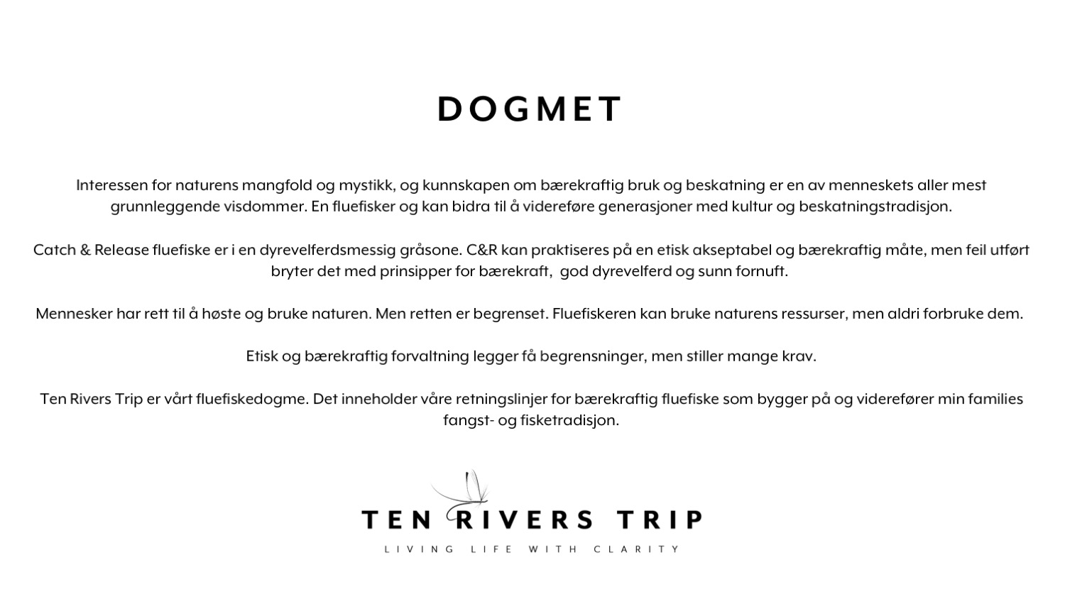 Ten Rivers Trip Dogmet